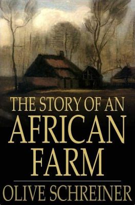  The Story of an African Farm: A Journey Through Faith and Doubt